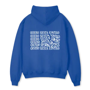 ‘QUIERO SIESTA CONTIGO’ HOODIE